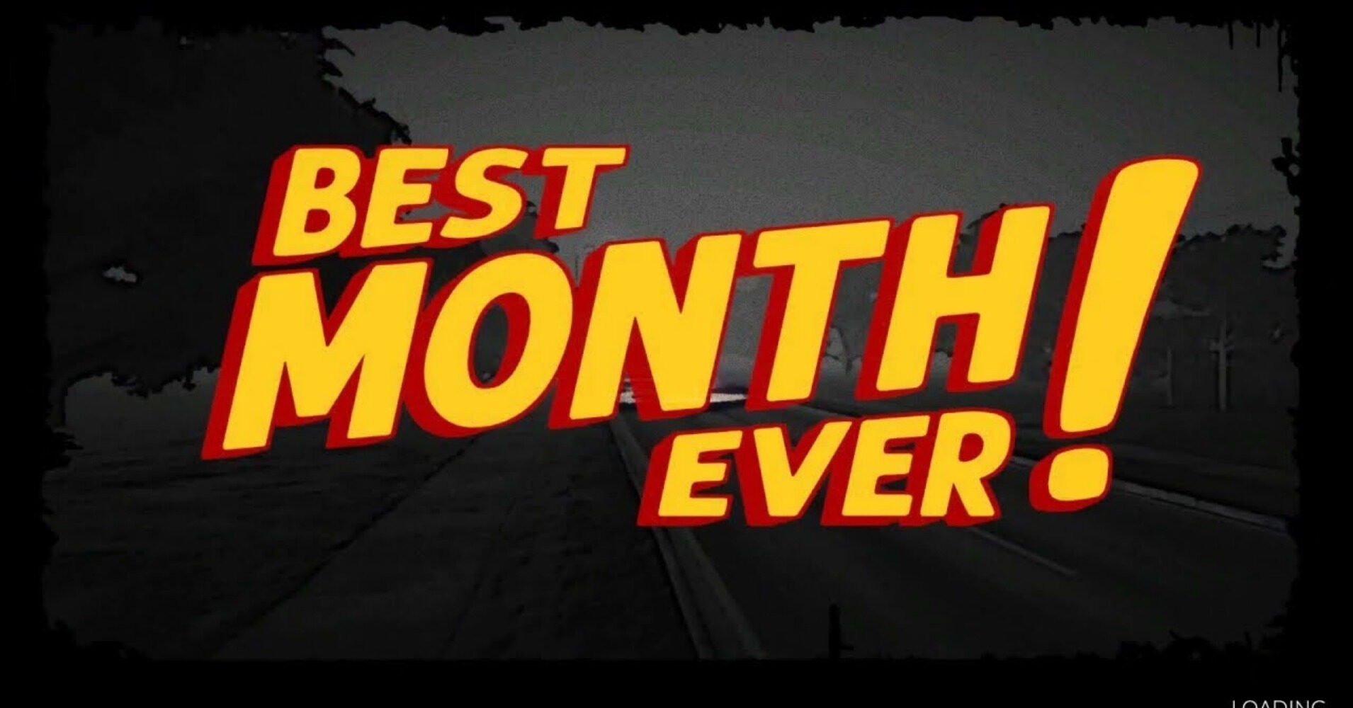 Best Month Ever