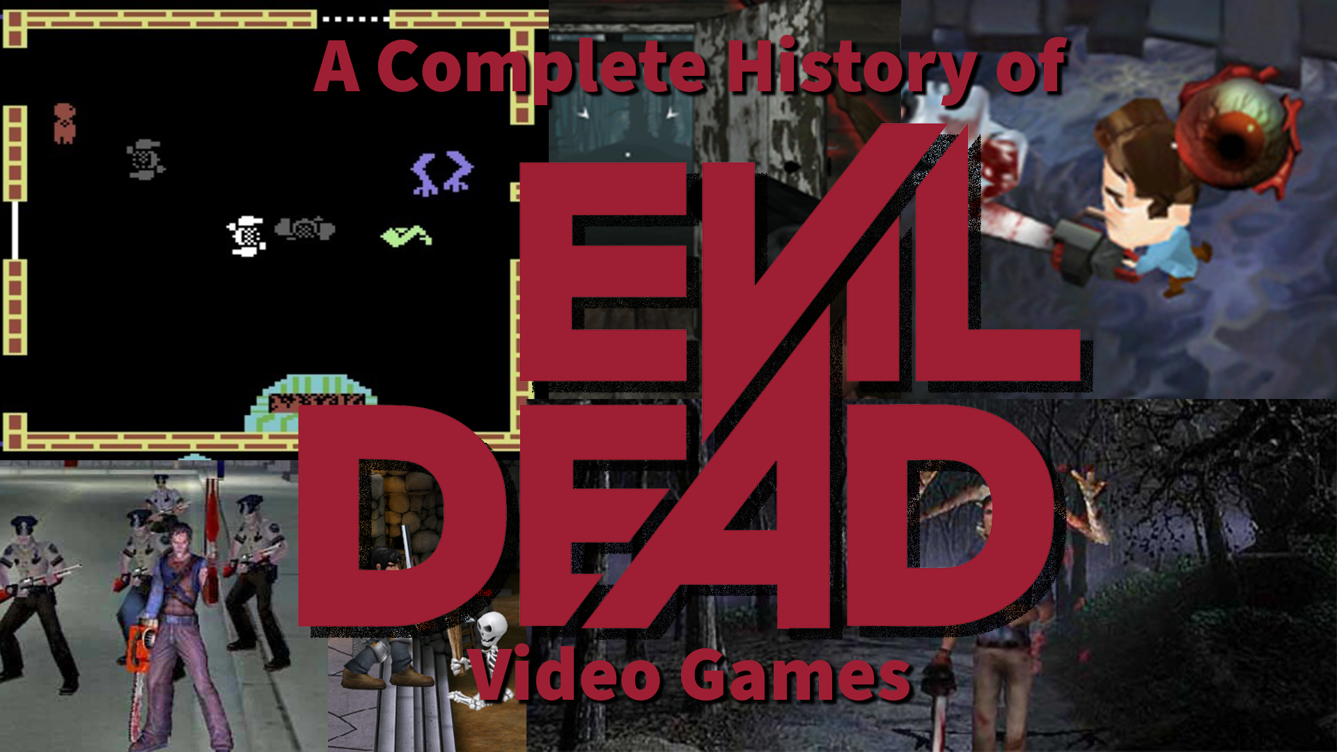 A Complete History of Evil Dead and its Video Games (1984 – 2022) - Indie  Game Fans