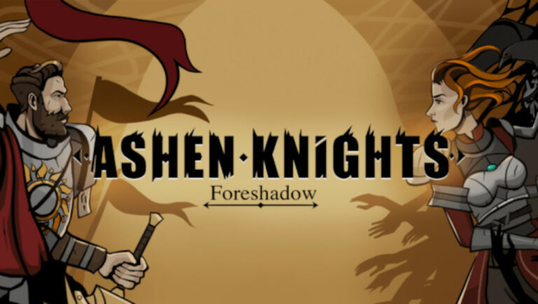 Ashen Knights: Foreshadow Video Game